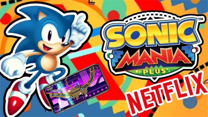 Sonic Mania Plus - NETFLIX(Unlock full version) v1.1.0_playmods.net